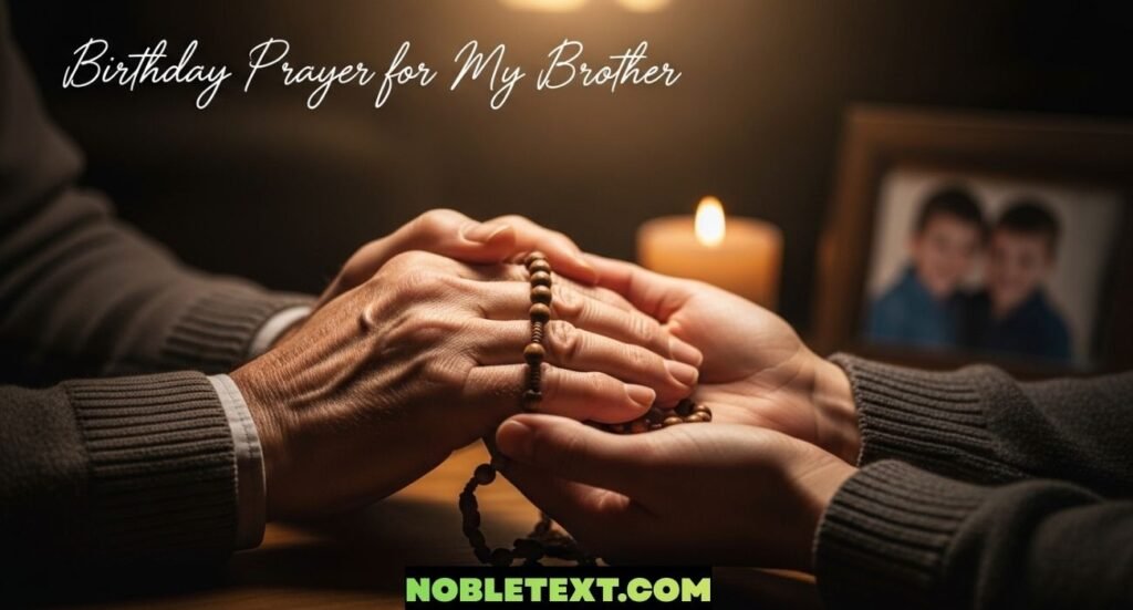 Birthday Prayer for My Brother That Touch the Heart