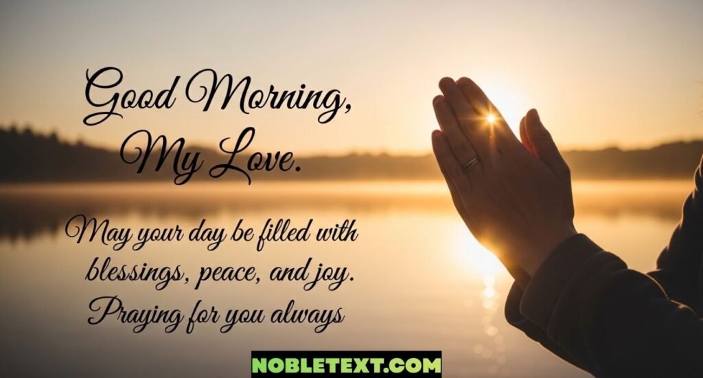 Touching Good Morning Prayer for My Love